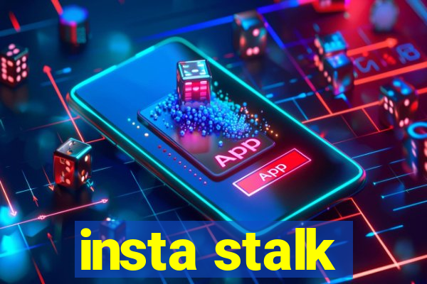 insta stalk